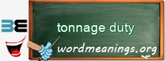 WordMeaning blackboard for tonnage duty